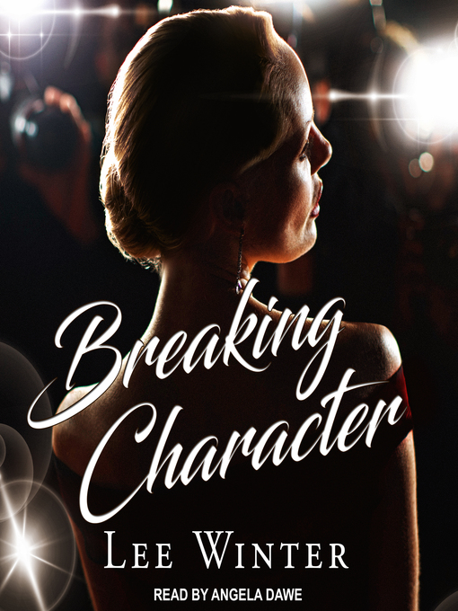 Title details for Breaking Character by Lee Winter - Available